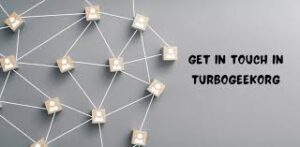 Get in Touch in Turbogeekorg